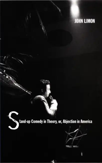 Buy Stand-Up Comedy in Theory, Or, Abjection in America (English, John Limon) Online at Best Price - BookBajar