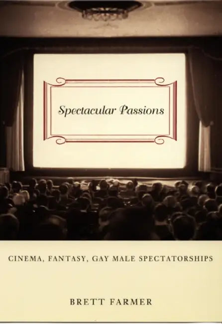 Buy Spectacular Passions (English, Brett Farmer) Online at Best Price - BookBajar