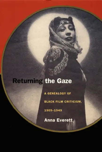 Buy Returning the Gaze (English, Anna Everett) Online at Best Price - BookBajar