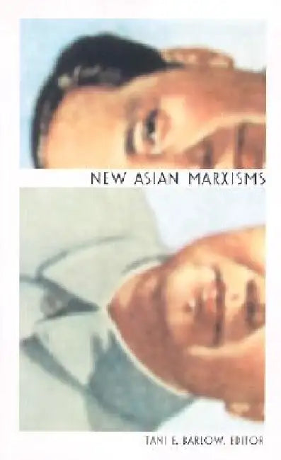 Buy New Asian Marxisms (English, Tani Barlow) Online at Best Price - BookBajar