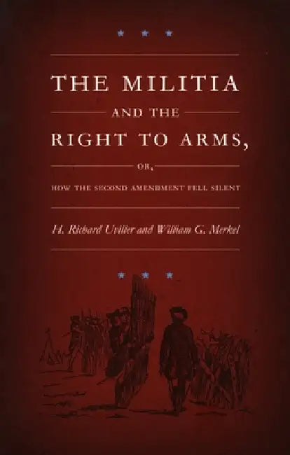 Buy The Militia and the Right to Arms (English, H. Richard Uviller | William G. Merkel) Online at Best Price - BookBajar