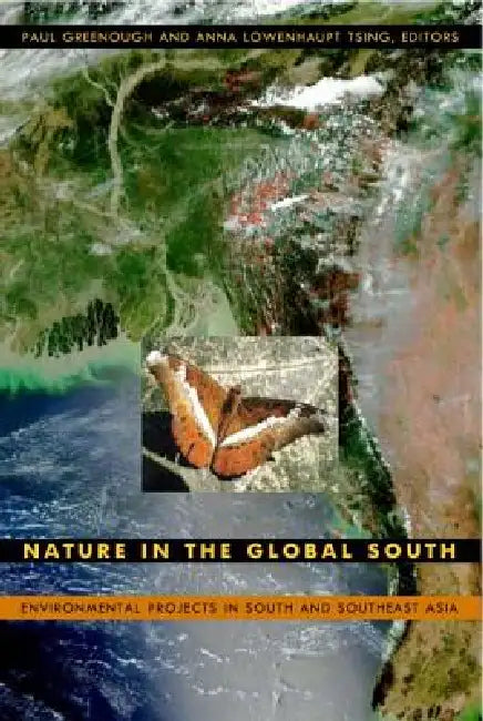Buy Nature in the Global South (English, Paul Greenough | Anna Lowenhaupt Tsing) Online at Best Price - BookBajar