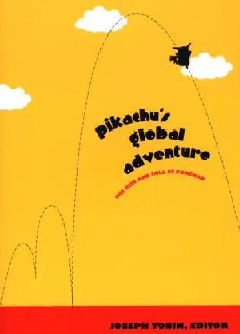 Buy Pikachu's Global Adventure (English, Joseph Tobin) Online at Best Price - BookBajar