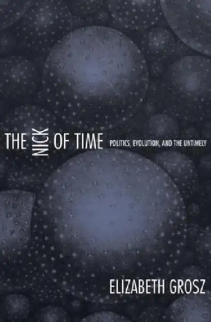 Buy The Nick of Time (English, Elizabeth Grosz) Online at Best Price - BookBajar