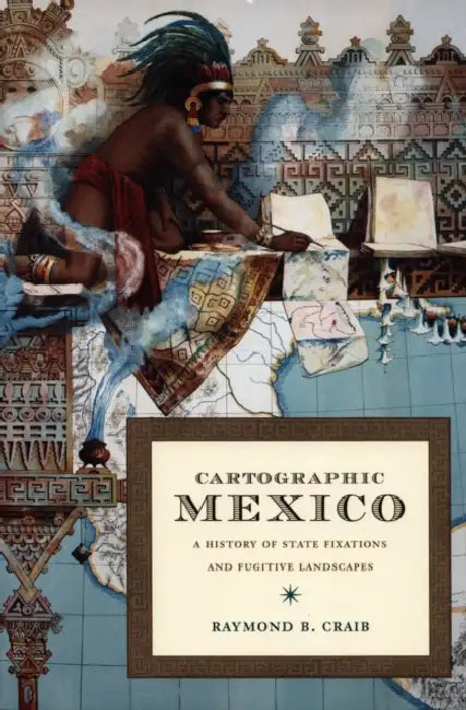 Buy Cartographic Mexico (English, Raymond B. Craib) Online at Best Price - BookBajar