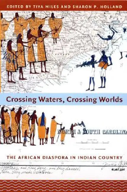 Buy Crossing Waters, Crossing Worlds (English, Tiya Miles) Online at Best Price - BookBajar
