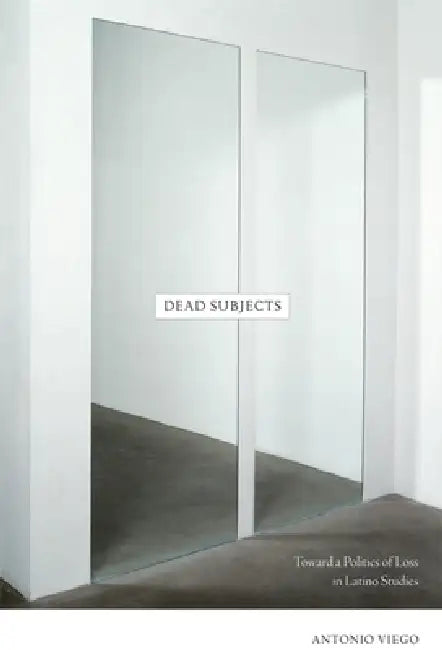 Buy Dead Subjects (English, Antonio Viego) Online at Best Price - BookBajar