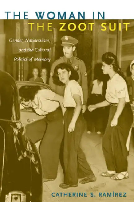 Buy The Woman in the Zoot Suit (English, Catherine S. Ramírez) Online at Best Price - BookBajar