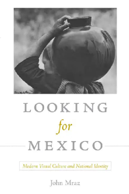 Buy Looking for Mexico (English, John Mraz) Online at Best Price - BookBajar