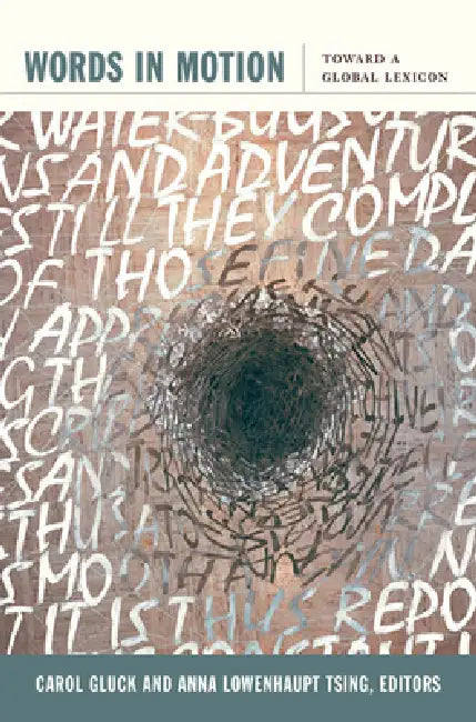 Buy Words in Motion (English, Carol Gluck | Anna Lowenhaupt Tsing) Online at Best Price - BookBajar