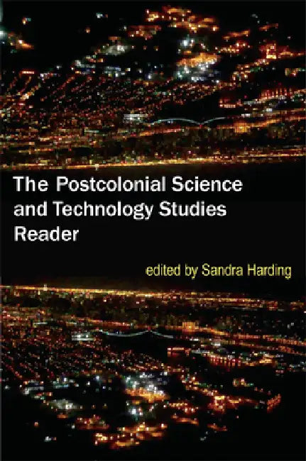 Buy The Postcolonial Science and Technology Studies Reader (English, Sandra Harding) Online at Best Price - BookBajar