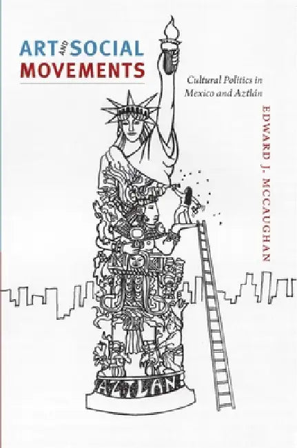 Buy Art and Social Movements (English, Edward J. McCaughan) Online at Best Price - BookBajar