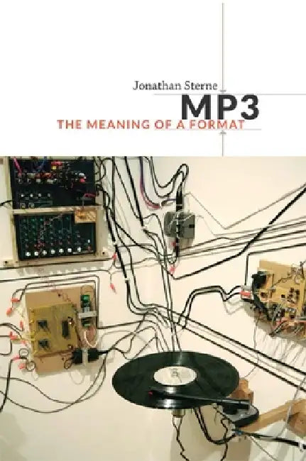 Buy MP3: The Meaning of a Format (English, Jonathan Sterne) Online at Best Price - BookBajar