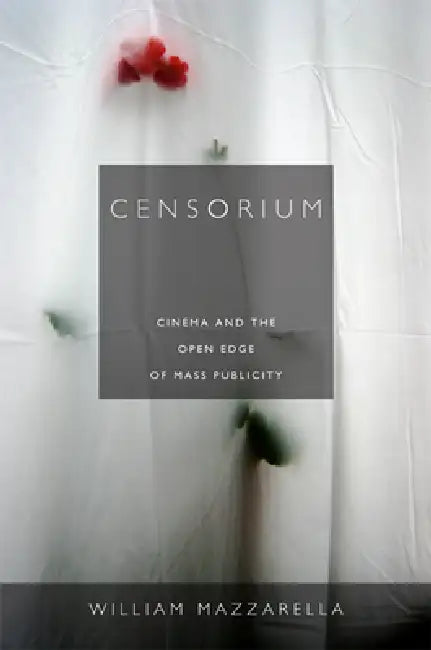 Buy Censorium (English, William Mazzarella) Online at Best Price - BookBajar