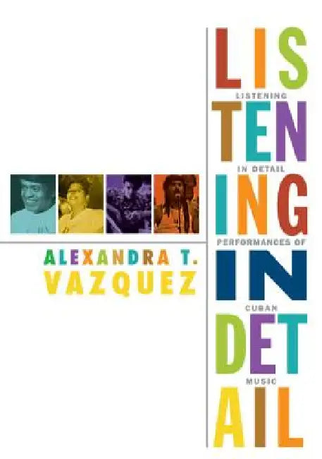 Buy Listening in Detail (English, Alexandra T. Vazquez) Online at Best Price - BookBajar