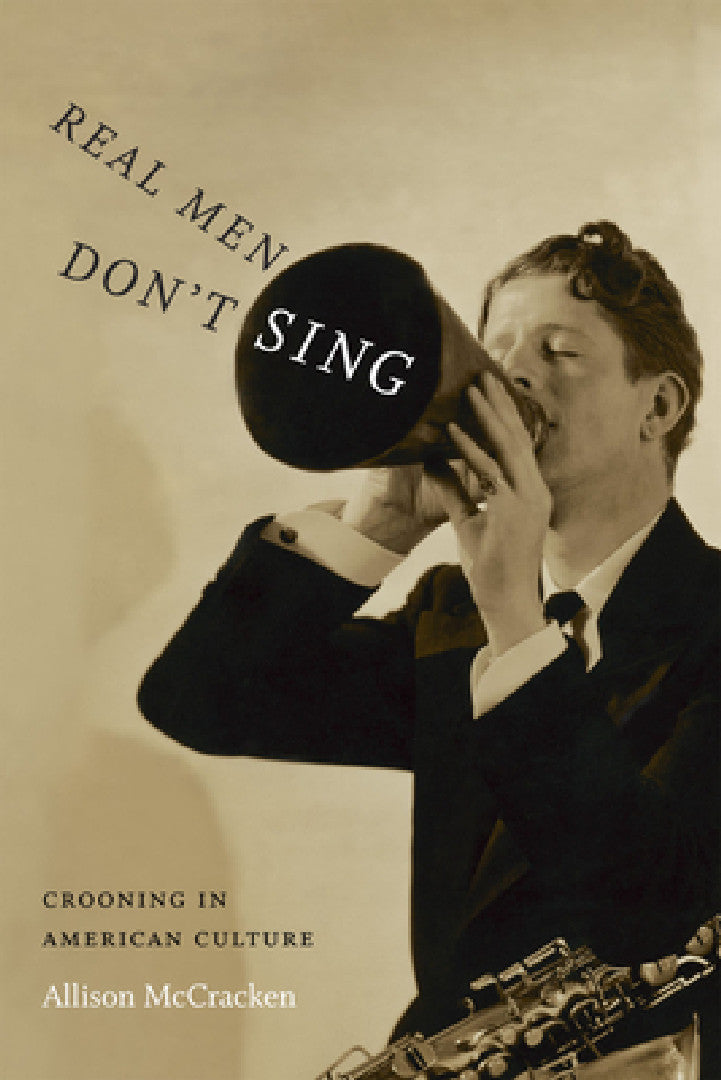 Buy Real Men Don't Sing (English, Allison McCracken) Online at Best Price - BookBajar