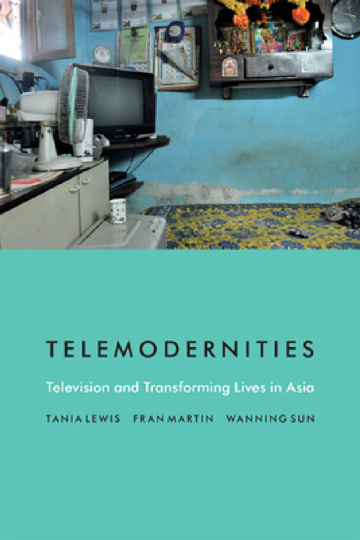 Buy Telemodernities (English, Tania Lewis | Fran Martin | Wanning Sun) Online at Best Price - BookBajar