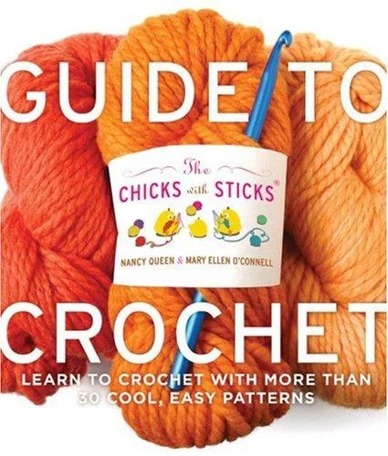 Buy Chicks with Sticks Guide to Crochet, The (English, N Queen) Online at Best Price - BookBajar