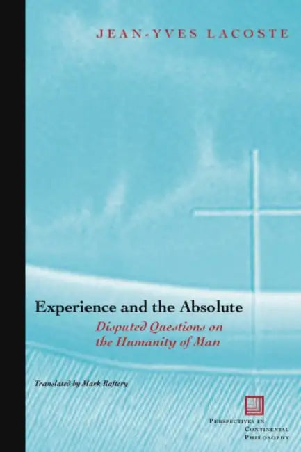 Buy Experience and the Absolute (English, Jean-Yves Lacoste | Mark Raftery-Skehan) Online at Best Price - BookBajar