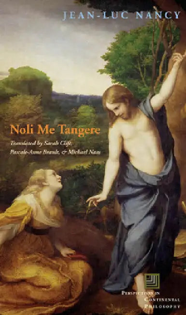 Buy Noli Me Tangere (English, Jean-Luc Nancy | Sarah Clift | Pascale-Anne Brault) Online at Best Price - BookBajar