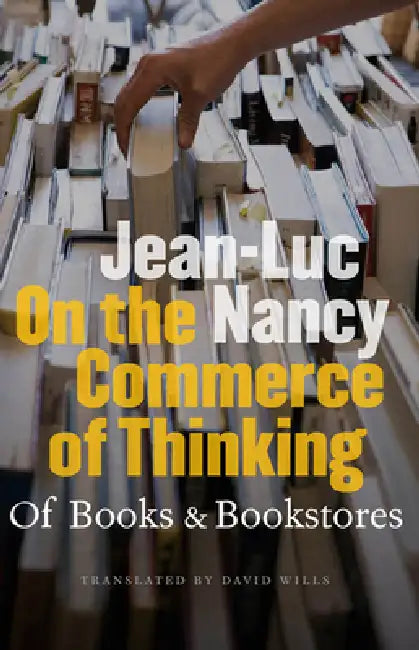 Buy On the Commerce of Thinking (English, Jean-Luc Nancy | David Wills) Online at Best Price - BookBajar
