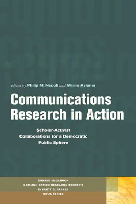 Buy Communications Research in Action (English, Philip M. Napoli | Minna Aslama) Online at Best Price - BookBajar