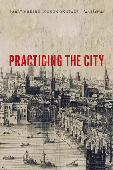 Buy Practicing the City (English, Nina Levine) Online at Best Price - BookBajar