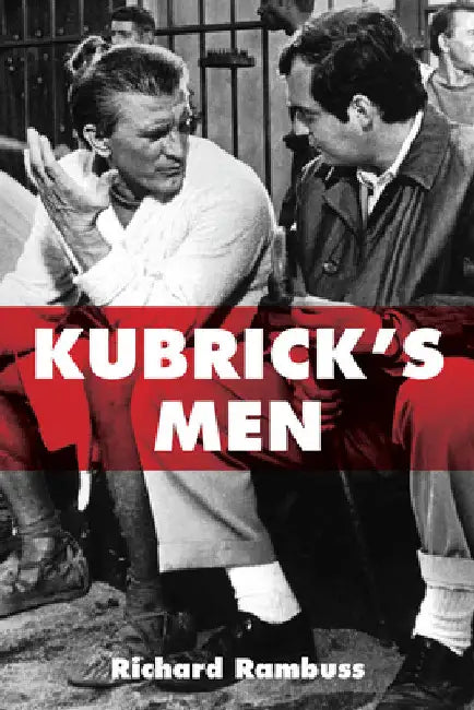 Buy Kubrick's Men (English, Richard Rambuss) Online at Best Price - BookBajar