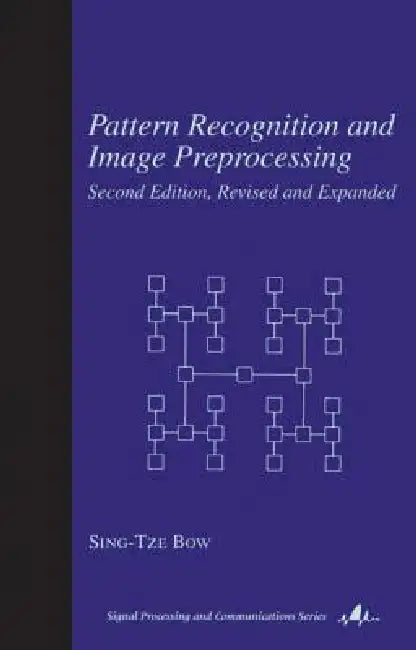 Buy Pattern Recognition and Image Preprocessing (English, Sing T. Bow) Online at Best Price - BookBajar