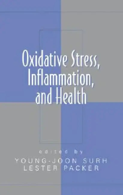 Buy Oxidative Stress, Inflammation, and Health (English, Young-Joon Surh) Online at Best Price - BookBajar