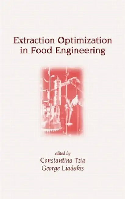 Buy Extraction Optimization in Food Engineering (English, Constantina Tzia | George Liadakis) Online at Best Price - BookBajar