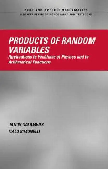 Buy Products of Random Variables (English, Janos Galambos | Italo Simonelli) Online at Best Price - BookBajar