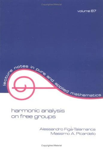Buy Harmonic Analysis on Free Groups (English, Alessandro Figa-Talamanca) Online at Best Price - BookBajar