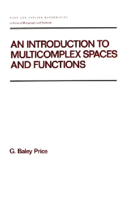 Buy An Introduction to Multicomplex Spates and Functions (English, Price) Online at Best Price - BookBajar