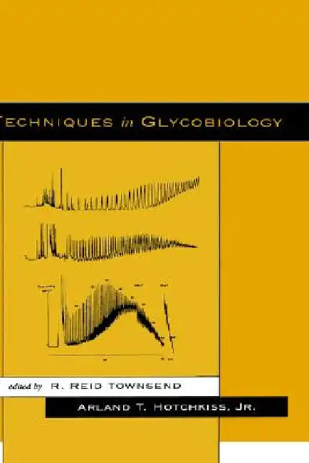 Buy Techniques in Glycobiology (English, R. Reid Townsend | Arland T. Hotchkiss) Online at Best Price - BookBajar