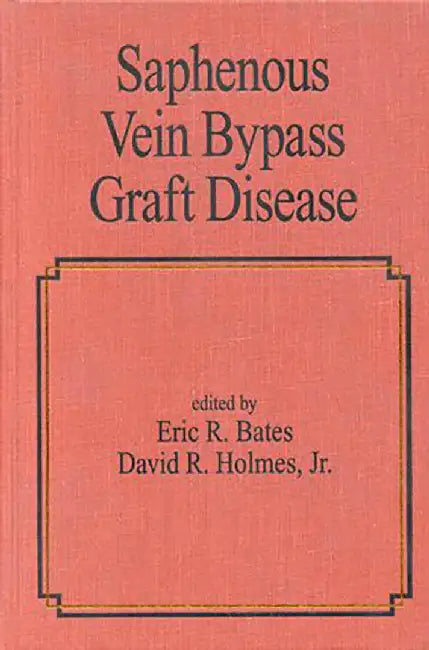 Buy Saphenous Vein Bypass Graft Disease (English, Eric R. Bates) Online at Best Price - BookBajar