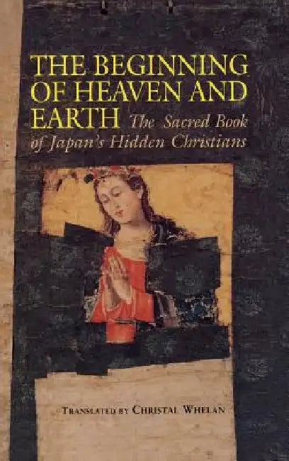 Buy Beginning of Heaven and Earth (English, Christal Whelan | Christal Whelan) Online at Best Price - BookBajar