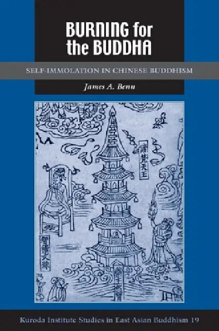 Buy Burning for the Buddha (English, James A. Benn) Online at Best Price - BookBajar