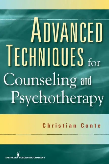 Buy Advanced Techniques for Counseling and Psychotherapy (English, Christian Conte) Online at Best Price - BookBajar