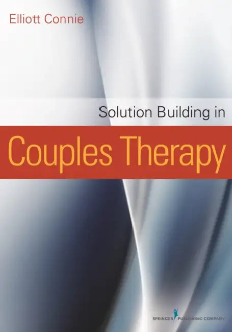 Buy Solution Building in Couples Therapy (English, Elliott Ma Connie) Online at Best Price - BookBajar