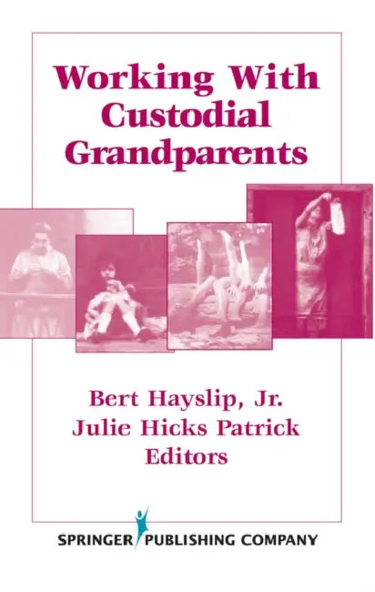 Buy Working With Custodial Grandparents (English, Jr. Hayslip Bert | Julie Hicks Patrick) Online at Best Price - BookBajar