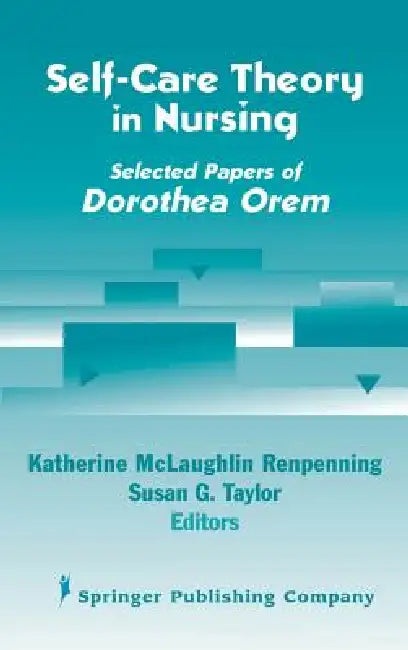 Buy Self- Care Theory in Nursing (English, Katherine Mscn Renpenning | Susan Gebhardt Taylor) Online at Best Price - BookBajar