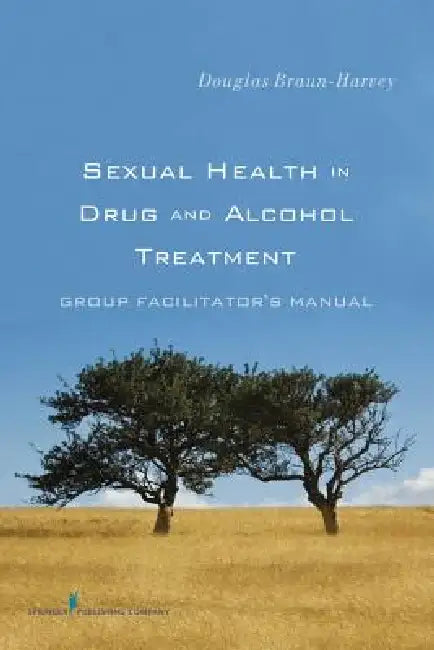 Buy Sexual Health in Drug and Alcohol Treatment (English, Douglas Ma Braun-Harvey) Online at Best Price - BookBajar