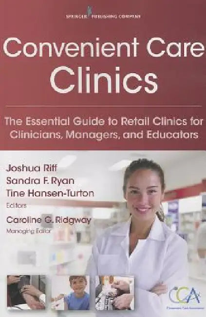 Buy Convenient Care Clinics (English, Joshua Riff | Sandra F. Ryan | Tine Mga Hansen-Turton) Online at Best Price - BookBajar