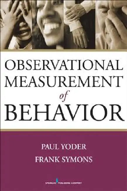Buy Observational Measurement of Behavior (English, Paul Yoder | Frank Symons) Online at Best Price - BookBajar