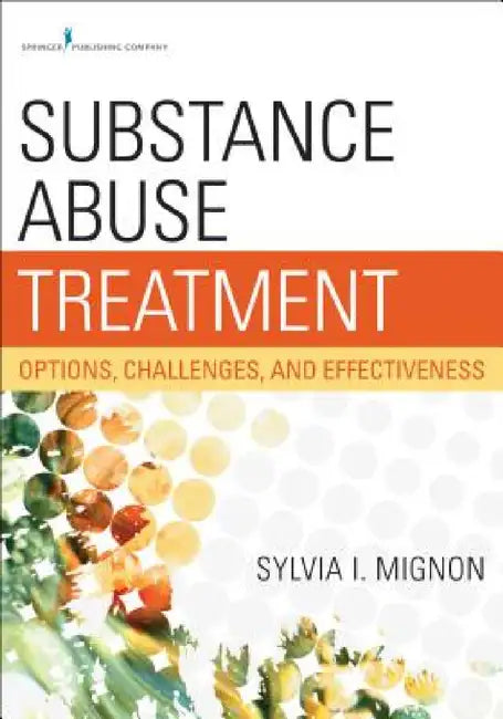 Buy Substance Abuse Treatment (English, Sylvia I. Msw Mignon) Online at Best Price - BookBajar