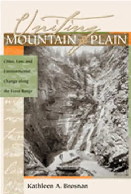 Buy Uniting Mountain and Plain (English, Kathleen A. Brosnan) Online at Best Price - BookBajar