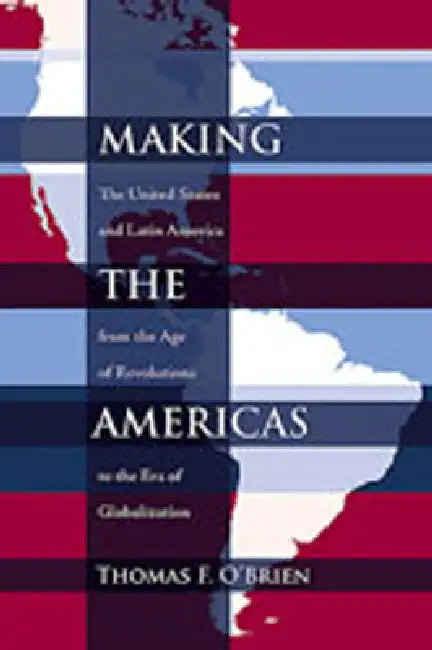 Buy Making the Americas (English, Thomas F. O'Brien) Online at Best Price - BookBajar