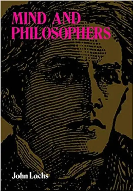 Buy Mind and Philosophers (English, John Lachs) Online at Best Price - BookBajar