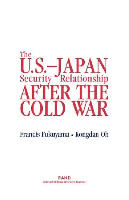 Buy The U.S.-Japan Security Relationship After the Cold War (English, F. Fukuyama | K. Oh) Online at Best Price - BookBajar